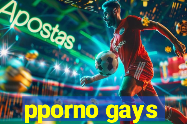 pporno gays